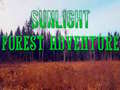 Oyunu Sunlight Forest Adventure