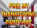 Oyunu Find My Thanksgiving Party Hat
