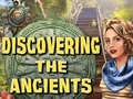 Oyunu Discovering the Ancients