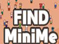Oyunu Find MiniMe