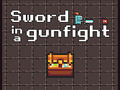 Oyunu Sword in a Gunfight