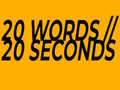 Oyunu 20 Words in 20 Seconds