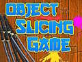 Oyunu Object Slicing game
