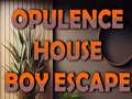 Oyunu Opulence House Boy Escape