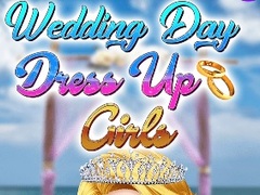 Oyunu Wedding Day Dress Up Girls