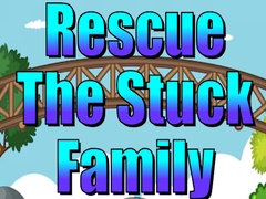 Oyunu Rescue The Stuck Family