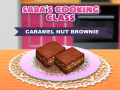 Oyunu Sara`s Cooking Class Caramel Nut Brownie