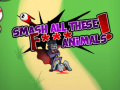 Oyunu Smash all these F... animals 