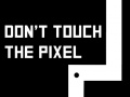 Oyunu Don't touch the pixel