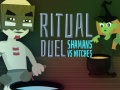 Oyunu Ritual Duel: Shamans vs Witches