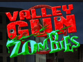 Oyunu Valley Gun Zombies