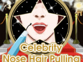 Oyunu Celebrity Nose Hair Pulling