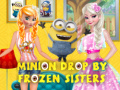 Oyunu Minion Drop By Frozen Sisters
