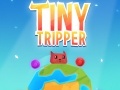 Oyunu Tiny Tripper