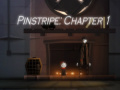 Oyunu Pinstripe: Chapter 1