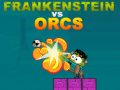 Oyunu Frankenstein vs Orcs