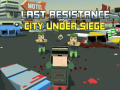 Oyunu Last Resistance: City Under Siege