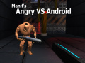 Oyunu Manif's Angry vs Android