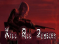 Oyunu Kill All Zombies