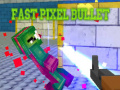Oyunu Fast Pixel Bullet