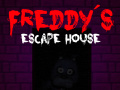Oyunu Five nights at Freddy's: Freddy's Escape House