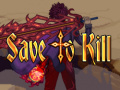 Oyunu Save To Kill
