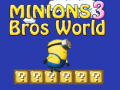 Oyunu Minions Bros World 3