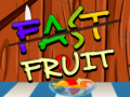 Oyunu Fast Fruit