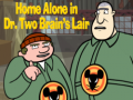Oyunu Home alone in Dr. Two Brains Lair