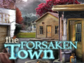 Oyunu The Forsaken Town