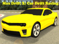 Oyunu Max Drift X: Car Drift Racing