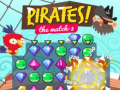 Oyunu Pirates! The Match-3  