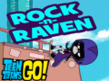 Oyunu Teen titans go! Rock-n-raven