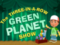 Oyunu Green Planet Show
