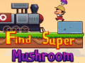 Oyunu Find Super Mushroom