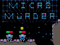 Oyunu Micro Murder