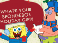 Oyunu What's your spongebob holiday gift?