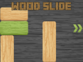 Oyunu Wood Slide