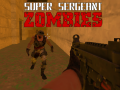Oyunu Super Sergeant Zombies  