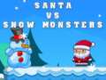 Oyunu Santa VS Snow Monsters