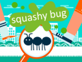 Oyunu Squashy Bug