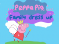 Oyunu Peppa Pig: Family Dress Up