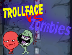 Trollface vs Zombies.
