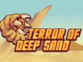 Oyunu Terror Of Deep Sand
