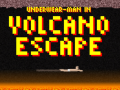 Oyunu Underwear-Man In Volcano Escape  