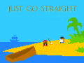 Oyunu Just Go Straight