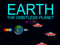 Oyunu Earth: The Orbitless Planet