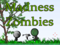 Oyunu Madness Zombies