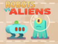 Oyunu Robots vs Aliens