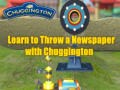 Oyunu Learn to Throw a Newspaper with Chuggington